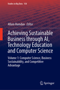 Achieving Sustainable Business Through Ai, Technology Education and Computer Science