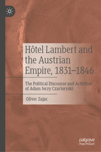 Hôtel Lambert and the Austrian Empire, 1831-1846