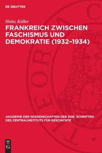 Frankreich Zwischen Faschismus Und Demokratie (1932-1934)