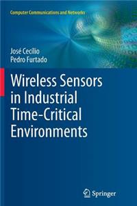 Wireless Sensors in Industrial Time-Critical Environments