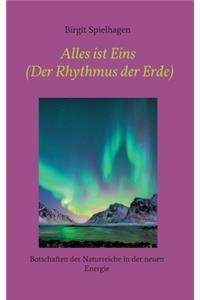 Alles ist Eins (Der Rhythmus der Erde)