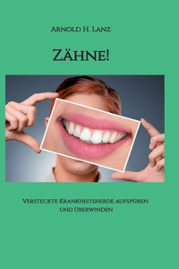 Zähne!