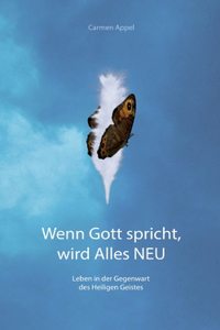 Wenn Gott spricht, wird Alles Neu