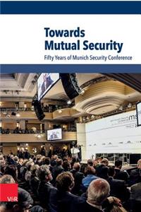 Towards Mutual Security