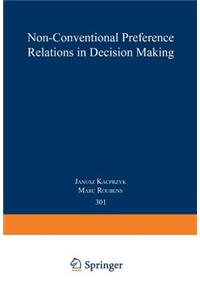 Non-Conventional Preference Relations in Decision Making