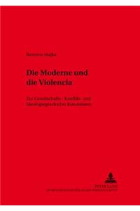 Moderne Und Die «Violencia»