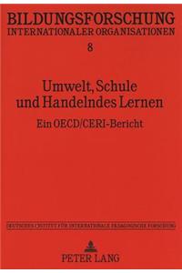 Umwelt, Schule und Handelndes Lernen