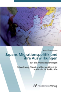 Japans Migrationspolitik und ihre Auswirkungen