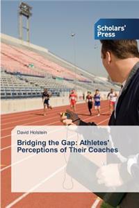 Bridging the Gap