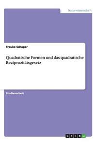 Quadratische Formen und das quadratische Reziprozitätsgesetz