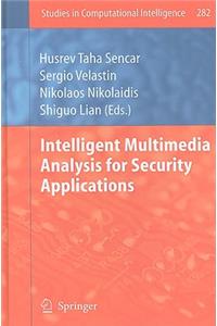 Intelligent Multimedia Analysis for Security Applications