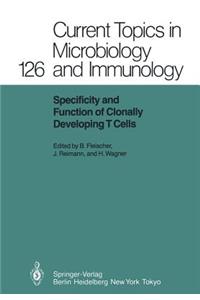 Specificity and Function of Clonally Developing T Cells