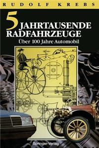 Fünf Jahrtausende Radfahrzeuge