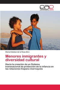 Menores inmigrantes y diversidad cultural