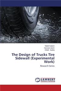 The Design of Trucks Tire Sidewall (Experimental Work)