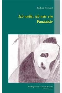 Ich wollt, ich wär ein Pandabär