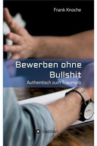 Bewerben ohne Bullshit