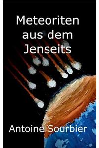 Meteoriten aus dem Jenseits