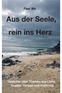 Aus der Seele, rein ins Herz