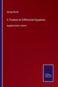 A Treatise on Differential Equations