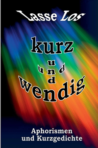 Kurz und wendig