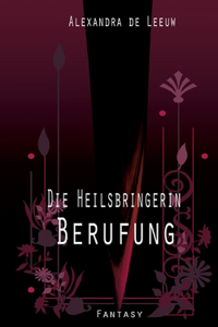 Heilsbringerin - Berufung