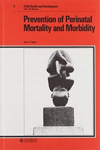 Prevention of Perinatal Mortality and Morbidity