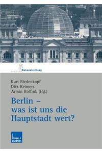 Berlin -- Was Ist Uns Die Hauptstadt Wert?