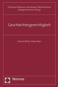 Geschlechtergerechtigkeit: Festschrift Fur Heide Pfarr