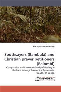 Soothsayers (Bambuki) and Christian Prayer Petitioners (Balombi)