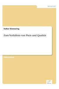 Zum Verhältnis von Preis und Qualität