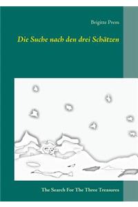 Suche nach den drei Schätzen