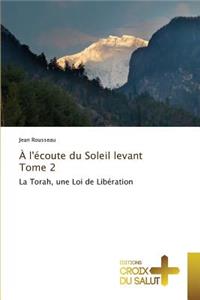 À l'Écoute Du Soleil Levant Tome 2