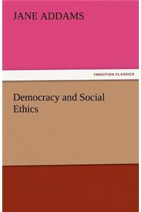 Democracy and Social Ethics