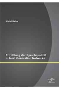 Ermittlung der Sprachqualität in Next Generation Networks