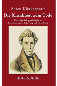 Die Krankheit zum Tode