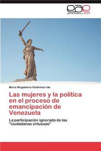 Mujeres y La Politica En El Proceso de Emancipacion de Venezuela