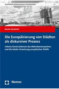 Die Europaisierung Von Stadten ALS Diskursiver Prozess