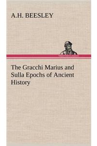 Gracchi Marius and Sulla Epochs of Ancient History