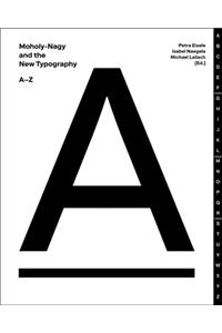 Moholy-Nagy and the New Typography