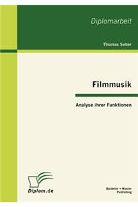 Filmmusik - Analyse ihrer Funktionen