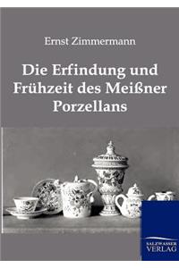 Erfindung Und Fruhzeit Des Meissner Porzellans
