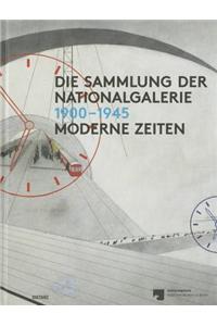 Die Sammlung Der Nationalgalerie 1900-1945