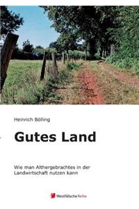 Gutes Land