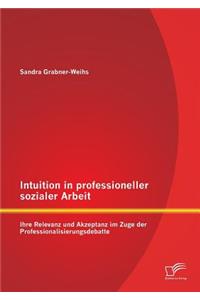Intuition in professioneller sozialer Arbeit
