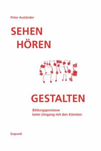 Sehen Horen Gestalten