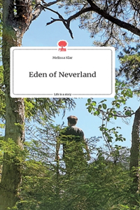 Eden of Neverland. Life is a Story - story.one