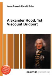 Alexander Hood, 1st Viscount Bridport
