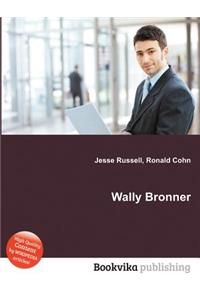 Wally Bronner