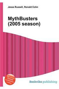 Mythbusters (2005 Season)